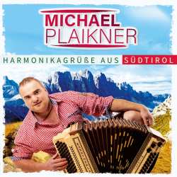 CD Plaikner Michael: Harmonikagrüße Aus Südtirol