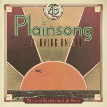 Album Plainsong: Following Amelia - The 1972 Recordings And More