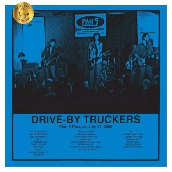 Drive-By Truckers: Plan 9 Records July 13, 2006