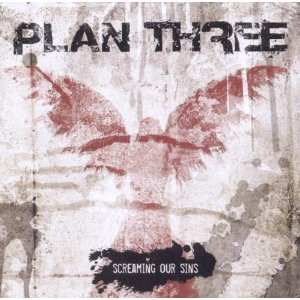 Album Plan Three: Screaming Our Sins