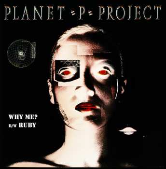 Album Planet P Project: Why Me? / Ruby