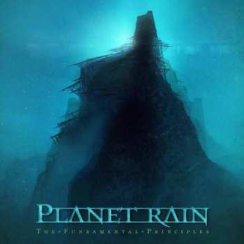 Album Planet Rain: The Fundamental Principles