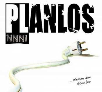 Album Planlos: ... Ziehen Den Stecker
