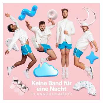 Album Planschemalöör: Keine Band Für Eine Nacht