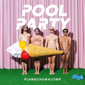 Album Planschemalöör: Poolparty