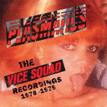 Album Plasmatics: The Vice Squad Recordings 1978-1979