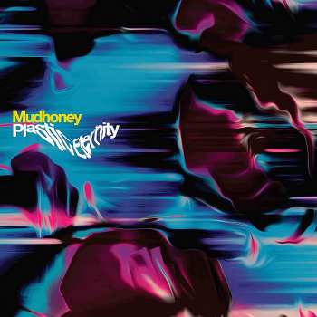 LP Mudhoney: Plastic Eternity 424519