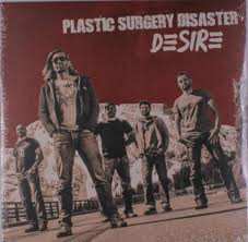 Album Plastic Surgery Disaster: Desire