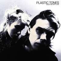 Album Plastic Tones: Wash Me With Love