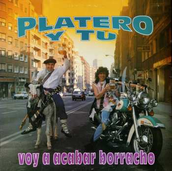 Album Platero Y Tu: Voy A Acabar Borracho