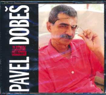 Album Pavel Dobeš: Platinum Collection
