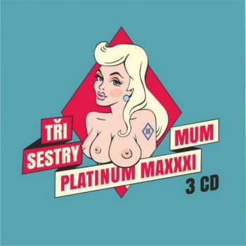 Album Tři Sestry: Platinum Maxxximum