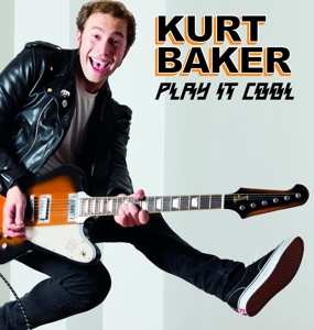 Album Kurt Baker: Play It Cool