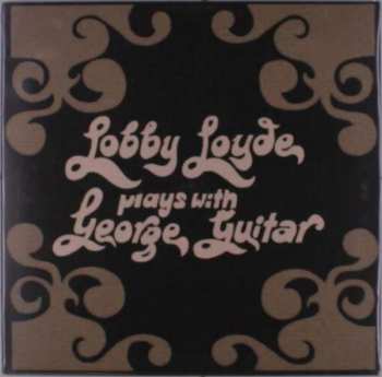 Album Lobby Loyde: Plays With George Guitar