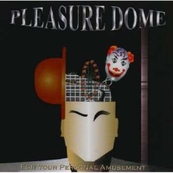 Album Pleasure Dome: For Your Personal Amusement
