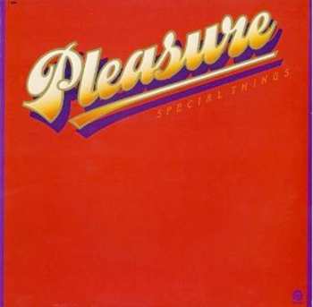 Pleasure: Special Things
