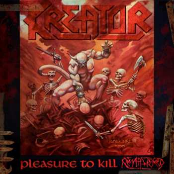CD Kreator: Pleasure To Kill DIGI 28281