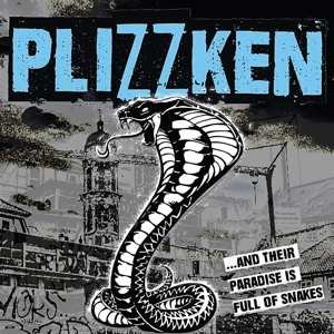 Album Plizzken: ...And Their Paradise Is Full Of Snakes