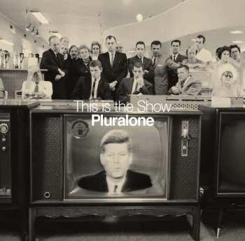 Album Pluralone: This Is The Show