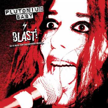 Album Plutonium Baby: BLAST! Sci-Fi Music for Contemporary Freaks