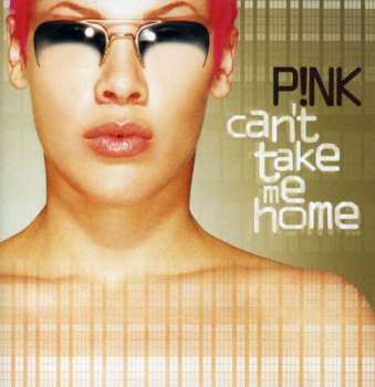 Album P!NK: Can't Take Me Home