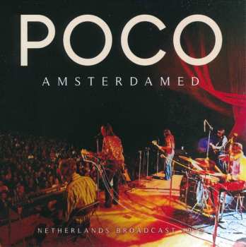 Album Poco: Amsterdamed (Netherlands Broadcast 1972)