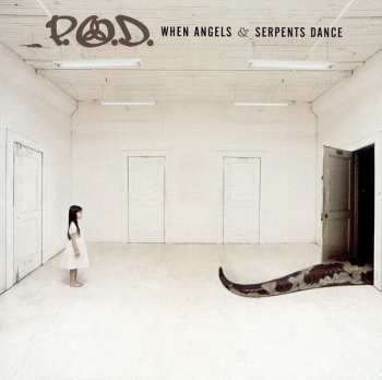 CD P.O.D.: When Angels & Serpents Dance 40070
