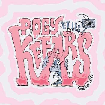 Album Pogy Et Les Kefars: Dans Ton Rétro
