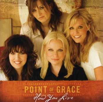 Album Point Of Grace: How You Live