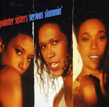 Album Pointer Sisters: Serious Slammin'