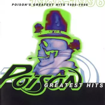 Poison: Poison's Greatest Hits 1986-1996