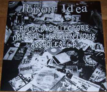 Album Poison Idea: Record Collectors Are Still Pretentious Assholes L.P.