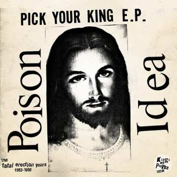 Album Poison Idea: The Fatal Erection Years 1983-1986