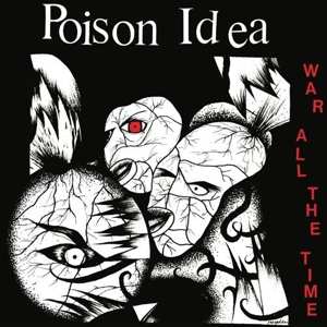 CD Poison Idea: War All The Time 422736