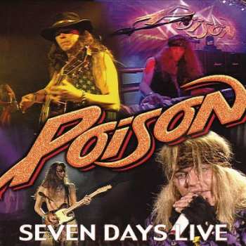 Album Poison: Seven Days Live