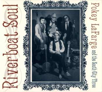 Album Pokey LaFarge: Riverboat Soul