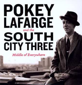 Album Pokey LaFarge: Middle Of Everywhere