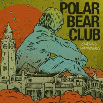 Album Polar Bear Club: Chasing Hamburg
