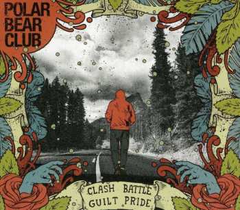 Album Polar Bear Club: Clash Battle Guilt Pride