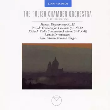 A Live Recording (Divertimento, K.138 / Concerto For 4 Violins, Op.3, No.10 /  Concerto In A Minor (BWV 1041) /  Divertimento /  Introduction And Allegro)