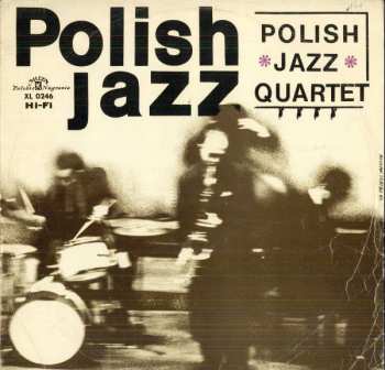 Album Polish Jazz Quartet: Polish Jazz Quartet