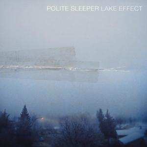 Album Polite Sleeper: Lake Effect