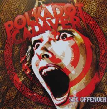 Album Polkadot Cadaver: Sex Offender