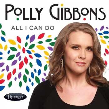 Album Polly Gibbons: All I Can Do