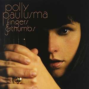 Album Polly Paulusma: Fingers & Thumbs