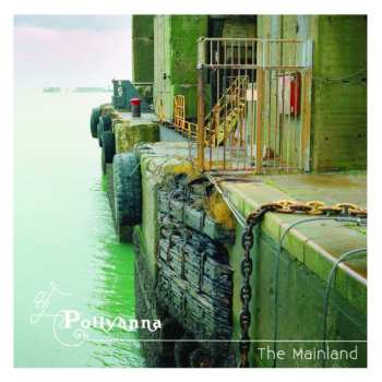 Album Pollyanna: The Mainland