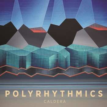 Album Polyrhythmics: Caldera