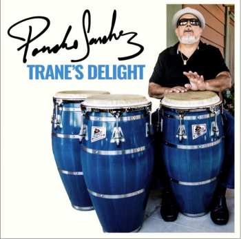 CD Poncho Sanchez: Trane's Delight 408267