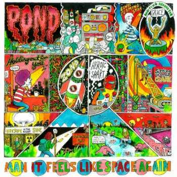LP Pond: Man It Feels Like Space Again 45160