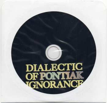 CD Pontiak: Dialectic Of Ignorance 9638